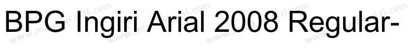 BPG Ingiri Arial 2008 Regular字体转换